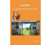 Giammy e il Viaggio dei Cavalli nel Tempo
