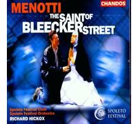 Soloists:Spoleto Fo&C:Hickox - Menotti: The Saint of Bleecker Street