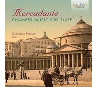 Gian-Luca Petrucci - Mercadante: Chamber Music for Flute