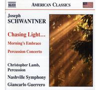Schwantner - Schwantner: Chasing Light