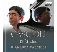 Gianluca Cascioli - Cascioli: 12 Études