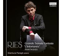 Gianluca Faragli - Ries: Grande Sonata Fantasia"L'Infortunée", Fantasies