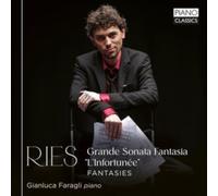 Gianluca Faragli - Ries: Grande Sonata Fantasia"L'Infortunée", Fantasies