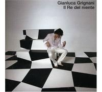Gianluca Grignani - Il Re Del Niente