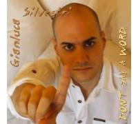 Gianluca Silvestri - Don't Say a Word