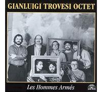 Gianluigi Trovesi Octet - Les Hommes Armés