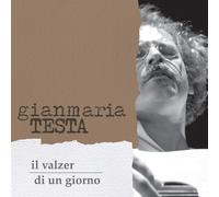 Testa,Gianmaria - Il Valzer di un Giorno