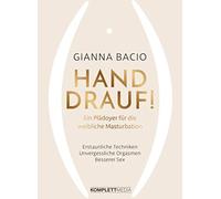 Gianna Bacio Hand drauf: Ein Plädoyer für die weibliche Masturbation (Hardback)