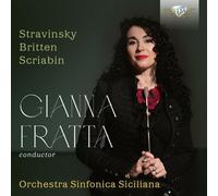 Gianna Fratta : Gianna Fratta: Stravinsky/Britten/Scriabin CD (2023) NEW