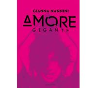 Gianna Nannini - Amore Gigante - Deluxe Edition