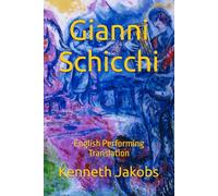 Gianni Schicchi: English Performing Translation