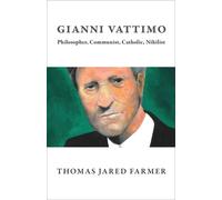 Gianni Vattimo : Philosopher, Communist, Catholic, Nihilist