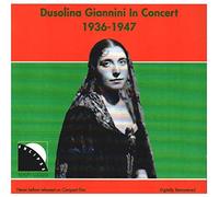 Giannini, Dusolina - Dusolina Giannini in Concert (1936-1947)