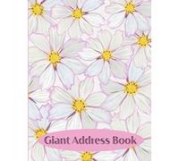 Giant Address Book: Hand drawn Cosmos Flowers. Large Size Address Book with space to fill with phone numbers to home, work, mobile and also an e-mail, ... and additional notes with alphabetical tabs