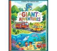 "GIANT ADVENTURES": Coloring Book and Dot to Dot for Kids Ages 3-7: Fun Activity Book with Dinosaurs, Sharks and Rescue Vehicles