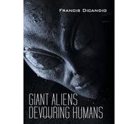 Giant Aliens Devouring Humans