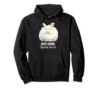 Giant Angora Rabbit Funny Quote about Angora Rabbits Pullover Hoodie