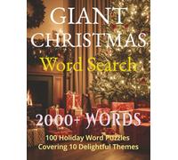 Giant Christmas Word Search: 100 Large-Print Holiday Puzzles with Over 2,000 Festive Words | 10 Christmas Themes | Fun, Relaxing, and Family-Friendly Christmas Activity Book for All Ages | 8.5” x 11”