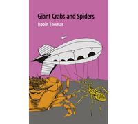 Giant Crabs and Spiders