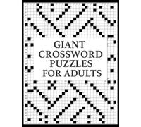 Giant Crossword Puzzles For Adults: Hard Crossword Puzzle Book for Seniors: 40 Jumbo Puzzles With Solutions: 32x42 Mega Size Grid: 600 Plus Clues In Each Game