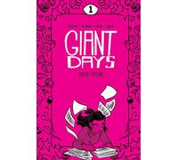 Giant Days Library Edition Vol. 1: Collects Giant Days #1-8