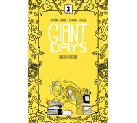 Giant Days Library Edition Vol. 3