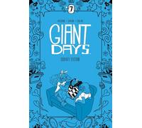 Giant Days Library Edition Vol. 7