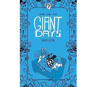 Giant Days Library Edition Vol. 7 - Collects Giant Days #49-54 and As Time Goes By - Boombox