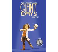 Giant Days Vol. 8 : Volume 8