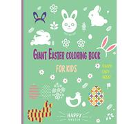 Giant Easter coloring book for Kids: Easter Egg Designs for Toddlers and Preschool , Sweet Simple Bunny Chicken And Eggs To Color - Easter gifts for kids