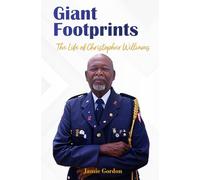 Giant Footprints: The Life of Christopher Williams