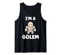 Giant Humor Creature golems Cute Simple I'm a Golem Tank Top