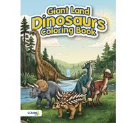 Giant Land Dinosaurs Coloring Book: Easy to Color Drawings with Thick Lines and Fun Facts for Kids Ages 4-8