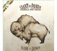 Giant Panda Guerilla Dub Squad - Slow Down