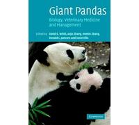 Giant Pandas: Biology, Veterinary Medicine and Management