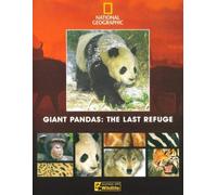 Giant Pandas: The Last Refuge