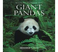 Giant Pandas (Wildlife Monographs)