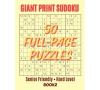 Giant Print 16x16 Sudoku for Adults - 50 Full-Page Hard Level Puzzles | Volume 2: Large Print Senior Friendly Sudoku Book with Solutions - A ... (Giant Print 16x16 Hard Sudoku Series)