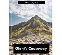 Giant’s Causeway: A Visual Journey Through Northern Ireland’s Mythic Coastline - Stunning Photography of Hexagonal Basalt Columns and Rugged Ocean Majesty