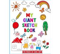 Giant Sketchbook For Kids, Large Blank Coloring Books - Journal Book For Girls And Boys - Drawing Pad Big Plain Paper - Art, Doodle and Drawing Book ... Pages - Suitable For All Ages (2-5 5-8 8-12)