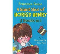 Giant Slice of Horrid Henry (Horrid Henry 3-in-1)