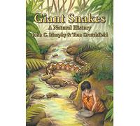 Giant Snakes: A Natural History