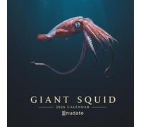Giant Squid Calendar 2026: Deep-Sea Legends, Mysterious Tentacles, and Awe-Inspiring Ocean Giants Month by Month