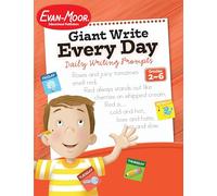 Giant Write Every Day: Daily Writing Prompts, Grade 2 - 6 Teacher Resource (Writing Skills Essentials)