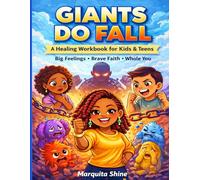 Giants Do Fall: A Healing Workbook for kids and teens