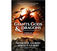 Giants, Gods, and Dragons: Exposing the Fallen Realm and the Plot to Ignite the Final War of the Ages