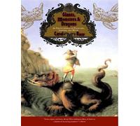 Giants, Monsters & Dragons - An Encyclopedia of Folklore, Legend & Myth: An Encyclopedia of Folklore, Legend, and Myth