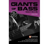 Giants of Bass - Vol. 2 (80s & 90s): Volume 2 (Bass Guitar Techniques Series by Stuart Clayton)