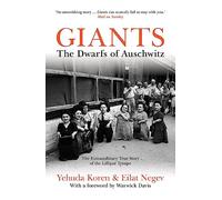 Giants : The Dwarfs of Auschwitz