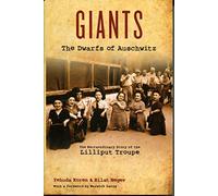 Giants The Dwarfs of Auschwitz